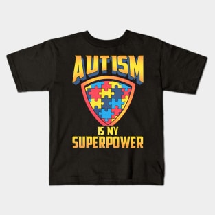 Autism is My Superpower Kids T-Shirt